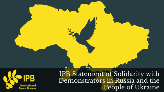 IPB Statement of Solidarity with Demonstrators in Russia and the People of Ukraine & Russian Petition