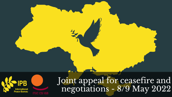 Joint appeal for ceasefire and negotiations – 8/9 May 2022