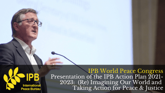 IPB World Peace Congress: Presentation of the IPB Action Plan 2021-2023