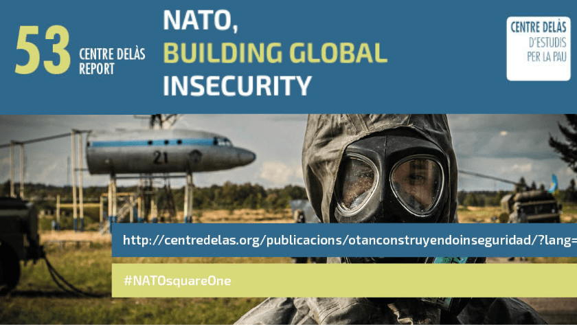 Report “NATO, Building Global Insecurity” – English Version