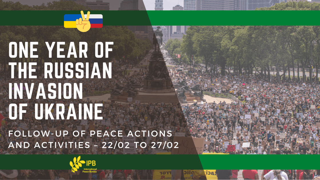Summary of the demonstrations and actions on the one-year anniversary of the Russian invasion of Ukraine (24/02/2023)