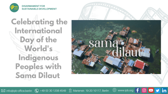 Commemorating the International Day of the World’s Indigenous Peoples with Sama Dilaut Documentary Screening
